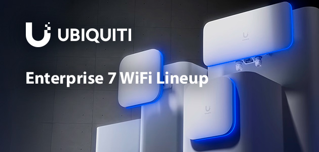 Ubiquiti Unveils the Next Generation of Enterprise WiFi – Enterprise 7 Series Access Points